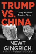 Trump vs China Facing America's Greatest Threat