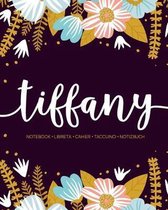 Tiffany: Notebook - Libreta - Cahier - Taccuino - Notizbuch: 110 pages paginas seiten pagine: Modern Florals First Name Noteboo