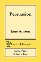 Cactus Classics Large Print- Persuasion (Cactus Classics Large Print)