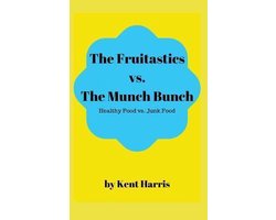 The Fruitastics Vs. The Munch Bunch