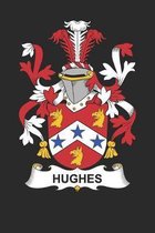 Hughes: Hughes Coat of Arms and Family Crest Notebook Journal (6 x 9 - 100 pages)