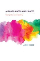 The Information Society Series- Authors, Users, and Pirates