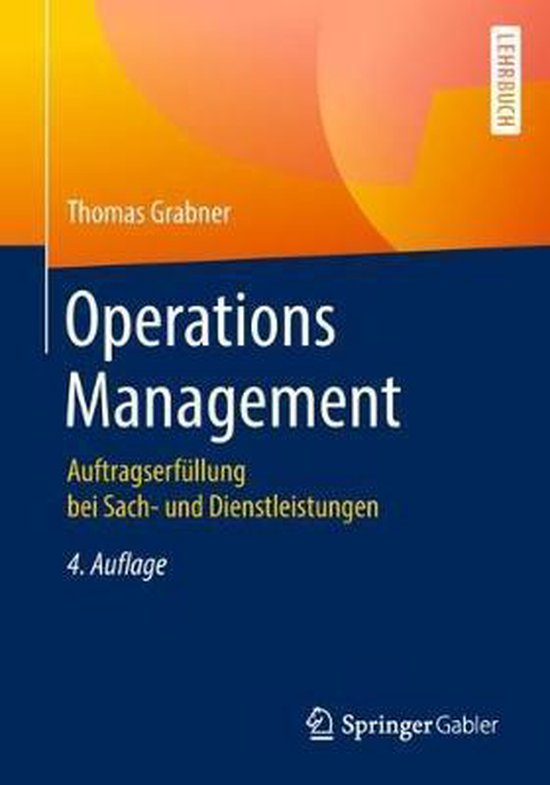 Operations Management, door Thomas Grabner, 4e druk. Met een oranje en geel abstract ontwerp op de voorkant.