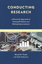 Conducting Research: A Practical Approach to Solving Problems and Making Improvements
