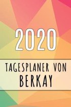 2020 Tagesplaner von Berkay: Personalisierter Kalender f�r 2020 mit deinem Vornamen