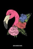 Mein Jahresplaner: Flamingo pink Vogel Kalender 6x9 A5: Studienplaner - Terminkalender - W�chentliche To-Do-Liste & Ziele - F�r Sch�ler U