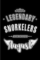 Legendary Snorkelers are born in August: Blank Lined Birthday in August - Snorkeling Passion Journal / Notebook / Diary as a Happy Birthday Gift, Anni