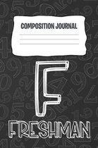 Composition Journal: A 6x9 Inch Matte Softcover Paperback Notebook Journal With 120 Blank Lined Pages - Story Paper -High School Freshman 9