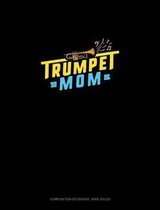Trumpet Mom