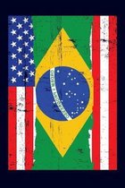 Brazilian American Flag Notebook: 6x9 college lined notebook to write in with the flags of Brazil and the United States