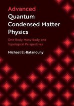 Advanced Quantum Condensed Matter Physics