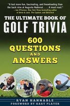 The Ultimate Book of Golf Trivia