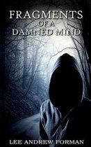 Fragments of a Damned Mind