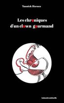 Les chroniques d'un clown gourmand