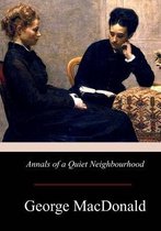 Annals of a Quiet Neighbourhood