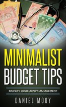 Minimalist Budget Tips: Simplify Your Money Management