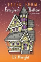 Tales from Evergreen Hollow