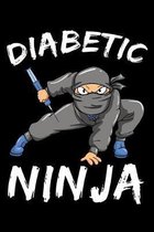 Diabetic Ninja: Diabetes Notebook to Write in, 6x9, Lined, 120 Pages Journal