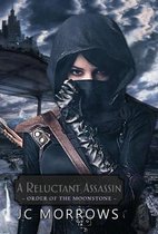 Order of the Moonstone-A Reluctant Assassin