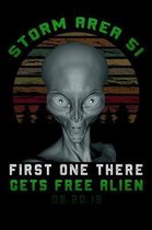 Storm Area 51 first one there gets free alien: Lined Notebook / Diary / Journal To Write In for men & women for Storm Area 51 Alien & UFO paranormal a