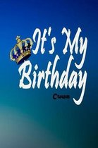 It's My Birthday Crown: Composition Notebook Journals