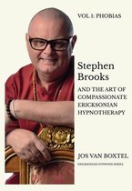 Ericksonian Hypnosis- Stephen Brooks and the Art of Compassionate Ericksonian Hypnotherapy