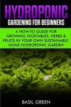 Hydroponic Gardening For Beginners