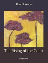 The Rising of the Court