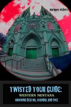 Twisted Tour Guides- Twisted Tour Guide