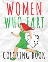 Women Who Fart Coloring Book