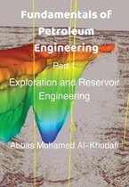 Fundamentals of Petroleum Engineering