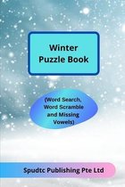 Winter Puzzle Book (Word Search, Word Scramble and Missing Vowels)