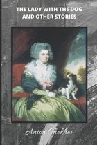 The Lady with The Dog and Other Stories (Annotated)