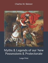 Myths & Legends of our New Possessions & Protectorate
