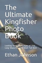 The Ultimate Kingfisher Photo Book