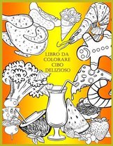 Libro Da Colorare Cibo Delizioso