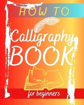 How To Calligraphy Book For Beginners