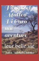 Filippa et Mattoe Di Caro une aventure