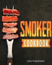 Smoker Cookbook: The Ultimate Smoker Grill Cookbook for Beginners