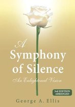 A Symphony of Silence: An Enlightened Vision