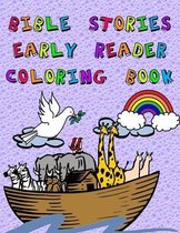 Bible Stories Early Reader Coloring Book