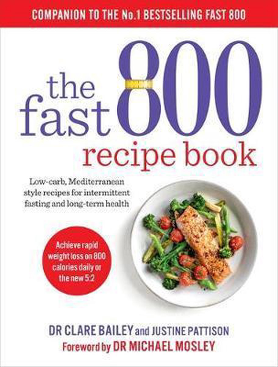 Bol Com The Fast 800 Recipe Book Dr Clare Bailey 9781780724133   912x1200 