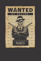 Gangsta Wanted By Police Notebook Journal