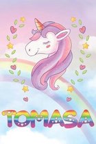 Tomasa: Tomasa Unicorn Notebook Rainbow Journal 6x9 Personalized Customized Gift For Someones Surname Or First Name is Tomasa