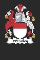 Worseley: Worseley Coat of Arms and Family Crest Notebook Journal (6 x 9 - 100 pages)