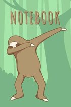 Notebook: Cute, Dabbing Sloth Journal or Diary for Kids - Fun Back to School Composition Notebook - Compact 6x9 with 120 Pages W