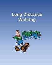 Long Distance Walking: Walk 1000 Miles In A Year