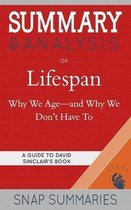 Summary & Analysis of Lifespan: Why We Age-and Why We Don't Have To - A Guide to David Sinclair's Book