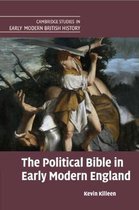 Cambridge Studies in Early Modern British History-The Political Bible in Early Modern England