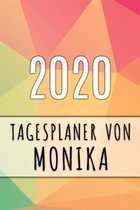 2020 Tagesplaner von Monika: Personalisierter Kalender für 2020 mit deinem Vornamen